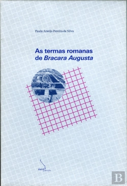 Bertrand.pt - As Termas Romanas de Bracara Augusta