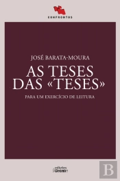 As Teses das «Teses» Para Um Exercício de Leitura