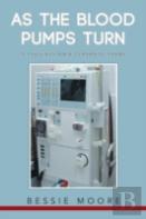 As The Blood Pumps Turn