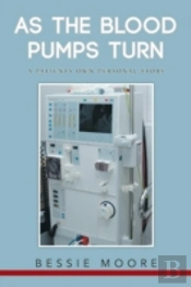 As The Blood Pumps Turn