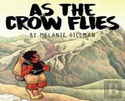 As The Crow Flies
