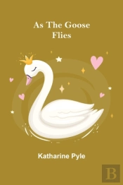 As The Goose Flies