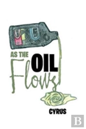 As The Oil Flows