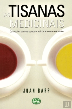 Bertrand.pt - As Tisanas Medicinais