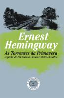 As Torrentes da Primavera seguido de Um Gato à Chuva e Outros Contos