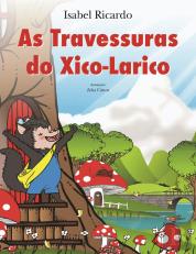 As Travessuras do Xico Larico