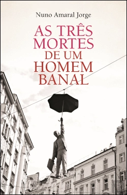Bertrand.pt - As Três Mortes de Um Homem Banal
