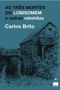 As Três Mortes do Lobisomem e Outras Rebeldias