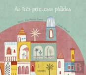 As Três Princesas Pálidas