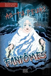 As-Tu Peur ? : Fantômes