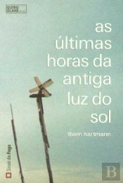 As Últimas Horas da Antiga Luz do Sol