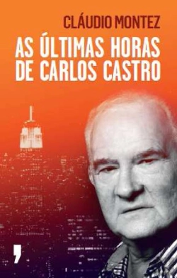Bertrand.pt - As Últimas Horas de Carlos Castro