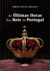 As Últimas Horas dos Reis de Portugal