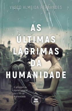 Bertrand.pt - As Últimas Lágrimas da Humanidade