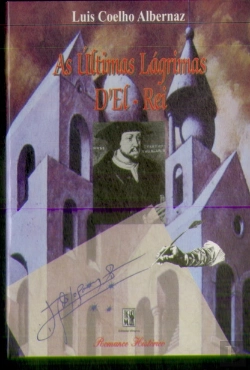 Bertrand.pt - As Últimas Lágrimas de El-Rei
