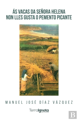 Bertrand.pt - Ás Vacas Da Señora Helena Non Lles Gusta O Pemento Picante