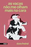 As Vacas Não Me Olham Mais na Cara
