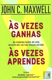 Às Vezes Ganhas, Às Vezes Aprendes