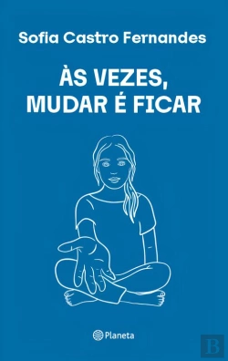 Bertrand.pt - Às Vezes Mudar É Ficar