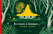 Às Vezes o Bosque…