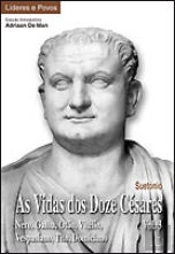 As Vidas dos Doze Césares - Vol. 3