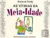 As Vítimas da Meia - Idade