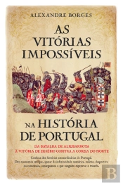 As Vitórias Impossíveis na História de Portugal
