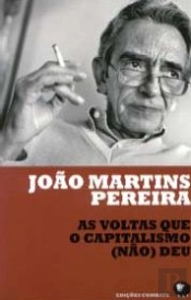 As Voltas que o Capitalismo (Não) Deu