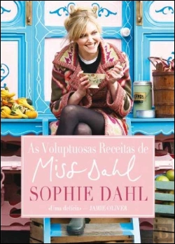 Bertrand.pt - As Voluptuosas Receitas de Miss Dahl