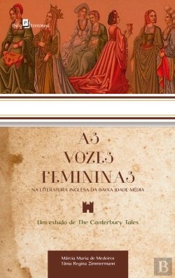 Bertrand.pt - As Vozes Femininas Na Literatura Inglesa Da Baixa Idade Média