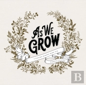 As We Grow