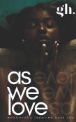 As We Love