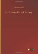 As We Sweep Through The Deep