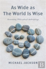 As Wide As The World Is Wise