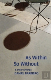As Within So Without:   Other Writings