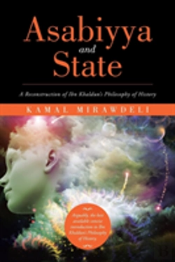 Bertrand.pt - Asabiyya And State: A Reconstruction Of Ibn Khaldun'S Philosophy Of History
