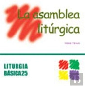 Asamblea Litúrgica, La