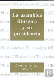 Asamblea Litúrgica Y Su Presidencia, La