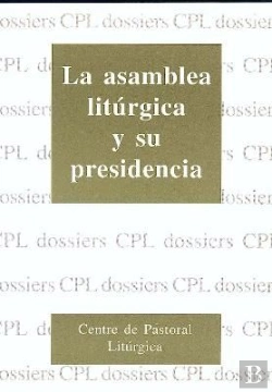 Bertrand.pt - Asamblea Litúrgica Y Su Presidencia, La