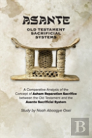 Asante - Old Testament Sacrificial Systems - A Comparison