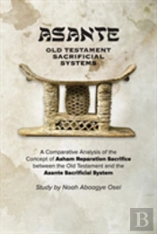 Asante - Old Testament Sacrificial Systems - A Comparison
