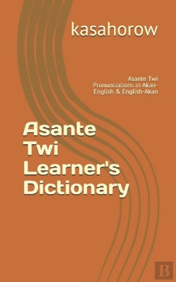 Bertrand.pt - Asante Twi Learner'S Dictionary