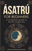 Asatru For Beginners