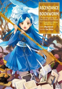 Bertrand.pt - Ascendance Of A Bookworm: Part 2 Volume 2