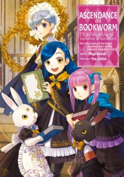 Bertrand.pt - Ascendance Of A Bookworm: Part 4 Volume 6