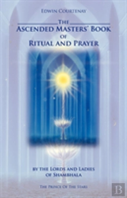 Bertrand.pt - Ascended Masters Book Of Ritual And Prayer