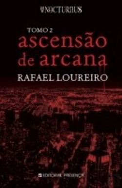 Bertrand.pt - Ascensão de Arcana - Tomo 2 - Trilogia Nocturnus
