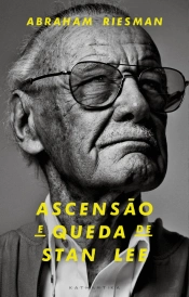 Ascensão e Queda de Stan Lee