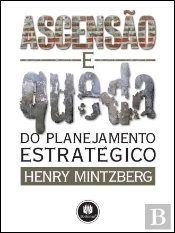 Ascensão e Queda do Planejamento Estratégico
