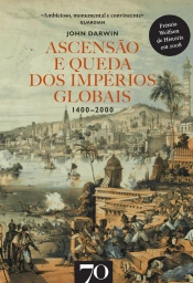 Ascensão E Queda Dos Impérios Globais.1400-2000